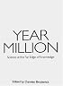 Year Million: Science at the Far Edge of Knowledge