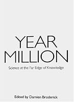 Year Million: Science at the Far Edge of Knowledge