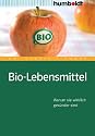 Bio-Lebensmittel. Worauf Sie wirklich achten m&uuml;ssen: Warum sie wirklich ges&uuml;nder sind