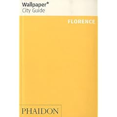Florence ("Wallpaper*" City Guides)