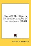 Lives Of The Signers To The Declaration Of Independence (1841)