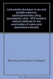 Acid soluble aluminium in raw and potable waters by spectrophotometry using pyrocatechol violet, 1979 tentative method
