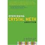 Overcoming Crystal Meth Addiction: An Essential Guide to Getting Clean