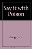 Say it with poison