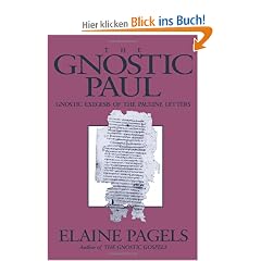 Gnostic Paul: Gnostic Exegesis of the Pauline Letters