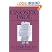Gnostic Paul: Gnostic Exegesis of the Pauline Letters