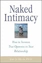 Naked Intimacy : How to Increase True Openness in Your Relationship