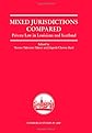 Mixed jurisdictions compared : private law in Louisiana and Scotland