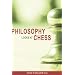 Philosophy Looks at Chess