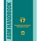 Nondestructive Evaluation and Quality Control. Metals Handbook Ninth Edition: Volume 17 by ASM International