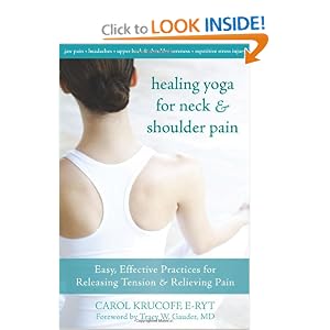 Healing Yoga for Neck & Shoulder Pain: Easy, Effective Practices for Releasing Tension & Relieving Pain
