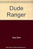 The dude ranger