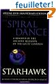 Spiral Dance, The - 20th Anniversary: A Rebirth of the Ancient Religion of the Goddess: 20th Anniversary Edition