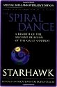 The Spiral Dance: A rebirth of the ancient religions of the great goddess: A Rebirth of the Ancient Religion of the Great Goddess