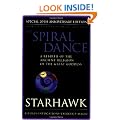 The Spiral Dance: A rebirth of the ancient religions of the great goddess: A Rebirth of the Ancient Religion of the Great Goddess