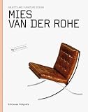 Mies van der Rohe: Objects and Furniture Design