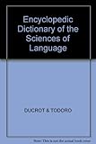 Encyclopedic dictionary of the sciences of language