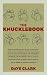 The Knucklebook: Everything You Need to Know About Baseball's Strangest Pitch - the Knuckleball