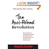 The Anti-Resume Revolution