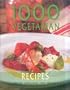 1000 Vegetarian Recipes From Around the World