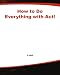 How to do Everything with Act!