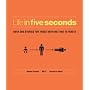 Life in Five Seconds von H-57