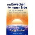 Das Erwachen der neuen Erde: Die Zeitenwende hat bereits begonnen!