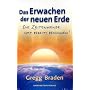 Das Erwachen der neuen Erde: Die Zeitenwende hat bereits begonnen!