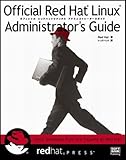 Official Red Hat Linux Administrator’s Guide (redhat PRESS)-
