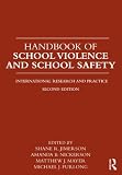 Handbook of School Violence and School Safety: International Research and Practice