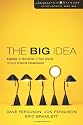 The Big Idea: Aligning the Ministries of Your Church through Creative Collaboration (Leadership Network Innovation Series)