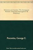 Ethnicity and gender : the immigrant woman