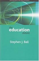 The education debate: Policy and Politics in the Twenty-First Century (Policy and Politics in the Twenty-first Century Series)