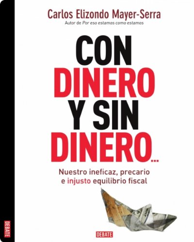 Con dinero y sin dinero (Spanish Edition)