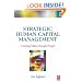 Strategic Human Capital Management: Creating Value Through People
