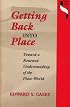 Getting Back into Place: Toward a Renewed Understanding of the Place-World (Studies in Continental Thought)