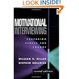 Motivational Interviewing, Second Edition: Preparing People for Change by William R. Miller Phd, Stephen Rollnick PhD, William R. Miller, and Stephen Rollnick
