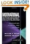 Motivational Interviewing, Second Edition: Preparing People for Change