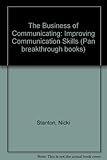 The business of communicating : improving communication skills