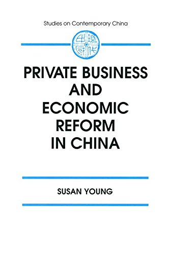 Private Business and Economic Reform in China (Studies on Contemporary China)