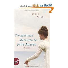 Die geheimen Memoiren der Jane Austen: Roman