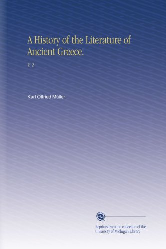 A History of the Literature of Ancient Greece.: V.  2