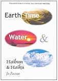 Earth time water and sky : haibun & haiku