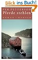 Pferde stehlen: Roman