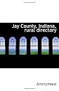 Jay County, Indiana, rural directory