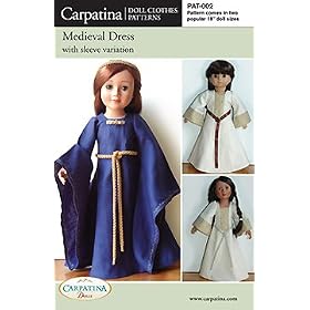 18 Doll Clothes Pattern for Medieval Dress ~ Includes All Components and Sewing Instruction with... by Girlfriends Collection Carpatina Dolls