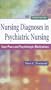 Nursing Diagnoses in Psychiatric Nursing: Care Plans and Psychotropic Medications (Townsend, Nursing Diagnoses in Psychiatric Nursing)