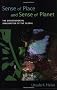 Sense of Place and Sense of Planet: The Environmental Imagination of the Global