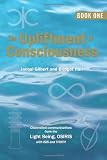 The Upliftment of Consciousness: Channelled communications from the Light Being, OSIRIS, with ISIS and THOTH