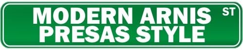 New " Modern Arnis Presas Style Street Sign Signs " Street Sign Martial Arts